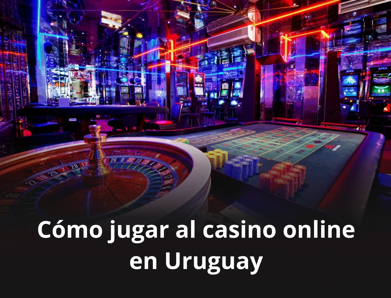 Logo ¿Cómo jugar al casino online en Uruguay?