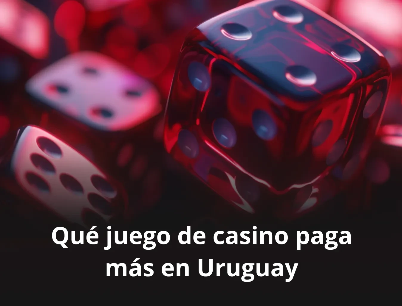 Logo ¿Qué juego de casino paga más en Uruguay?